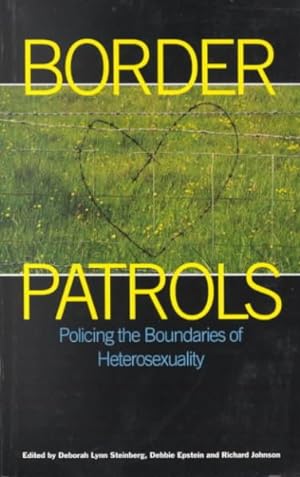 Immagine del venditore per Border Patrols : Policing the Boundaries of Heterosexuality venduto da GreatBookPricesUK
