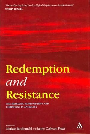 Immagine del venditore per Redemption and Resistance : The Messianic Hopes of Jews and Christians in Antiquity venduto da GreatBookPricesUK