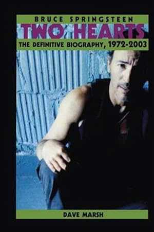 Immagine del venditore per Bruce Springsteen : Two Hearts, the Story venduto da GreatBookPricesUK