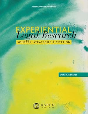 Seller image for Experiential Legal Research : Sources, Strategies, and Citation for sale by GreatBookPricesUK