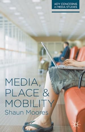 Seller image for Media, Place and Mobility for sale by GreatBookPricesUK