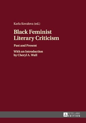 Seller image for Black Feminist Literary Criticism : Past and Present for sale by GreatBookPricesUK