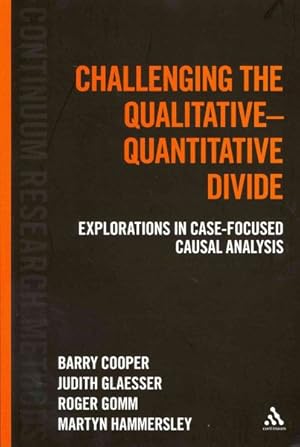Bild des Verkufers fr Challenging the Qualitative-Quantitative Divide : Explorations in Case-focused Causal Analysis zum Verkauf von GreatBookPricesUK