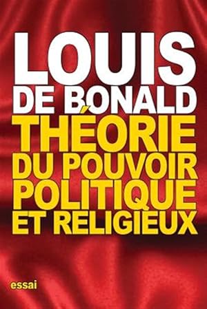 Immagine del venditore per Thorie Du Pouvoir Politique Et Religieux -Language: french venduto da GreatBookPrices