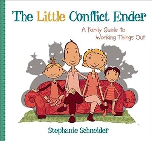 Bild des Verkufers fr Little Conflict Ender : A Family Guide to Working Things Out zum Verkauf von GreatBookPrices