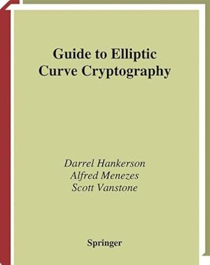 Seller image for Guide to Elliptic Curve Cryptography for sale by GreatBookPricesUK