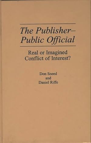 Image du vendeur pour Publisher-Public Official : Real or Imagined Conflict of Interest? mis en vente par GreatBookPricesUK