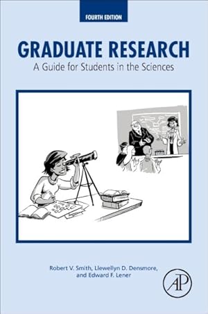 Imagen del vendedor de Graduate Research : A Guide for Students in the Sciences a la venta por GreatBookPrices