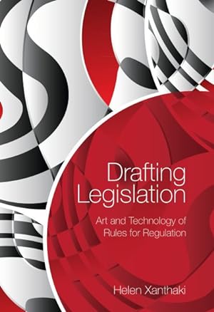 Seller image for Drafting Legislation : Art and Technology of Rules for Regulation for sale by GreatBookPrices