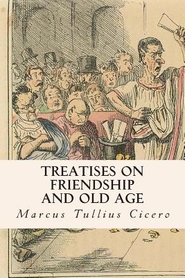 Seller image for Treatises on Friendship and Old Age for sale by GreatBookPrices