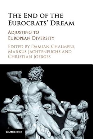 Immagine del venditore per End of the Eurocrats' Dream : Adjusting to European Diversity venduto da GreatBookPrices