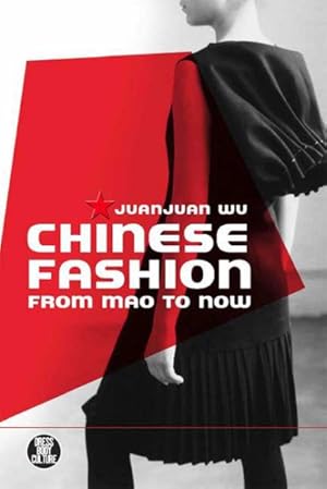 Bild des Verkufers fr Chinese Fashion : From Mao to Now zum Verkauf von GreatBookPrices