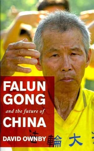 Immagine del venditore per Falun Gong and the Future of China venduto da GreatBookPrices