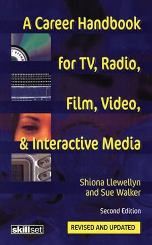 Immagine del venditore per Career Handbook for TV, Radio, Film, Video & Interactive Media venduto da GreatBookPrices