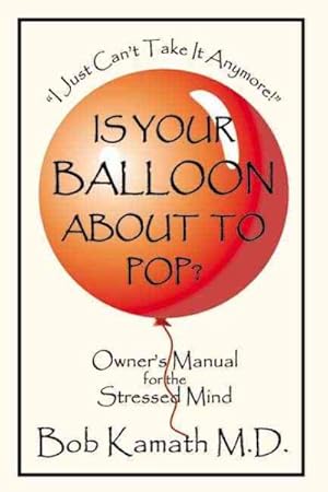 Image du vendeur pour Is Your Balloon About to Pop? mis en vente par GreatBookPrices