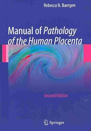 Immagine del venditore per Manual of Pathology of the Human Placenta venduto da GreatBookPricesUK