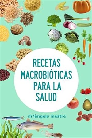 Imagen del vendedor de RECETAS MACROBITICAS PARA LA SALUD -Language: spanish a la venta por GreatBookPrices