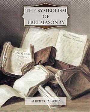 Image du vendeur pour Symbolism of Freemasonry mis en vente par GreatBookPrices