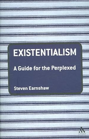 Immagine del venditore per Existentialism : A Guide for the Perplexed venduto da GreatBookPrices