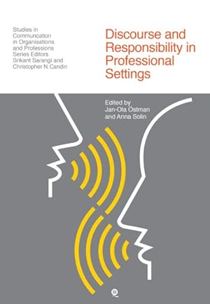 Image du vendeur pour Discourse and Responsibility in Professional Settings mis en vente par GreatBookPrices