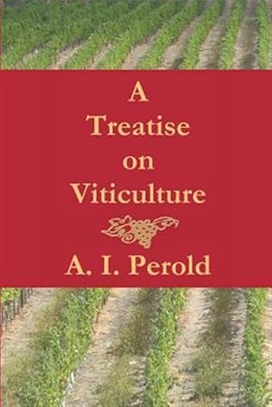 Bild des Verkufers fr A Treatise on Viticulture zum Verkauf von GreatBookPrices