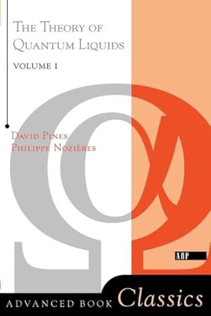 Image du vendeur pour Theory of Quantum Liquids, Volume I : Normal Fermi Liquids mis en vente par GreatBookPrices