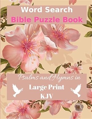 Seller image for Word Search Bible Puzzle Book: Psalms and Hymns in Large Print KJV for sale by GreatBookPrices