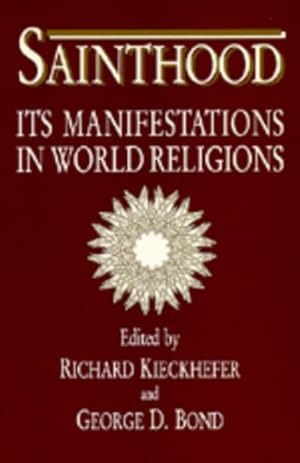 Bild des Verkufers fr Sainthood : Its Manifestations in World Religions zum Verkauf von GreatBookPrices