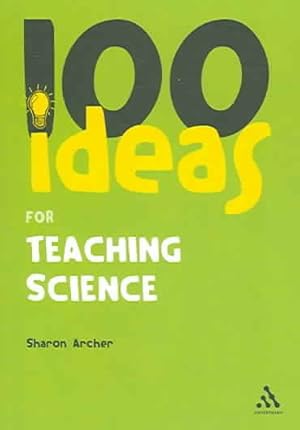 Immagine del venditore per 100 Ideas for Teaching Science venduto da GreatBookPrices