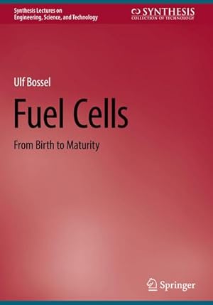 Bild des Verkufers fr Fuel Cells : From Birth to Maturity zum Verkauf von AHA-BUCH GmbH