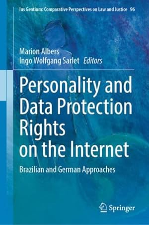 Immagine del venditore per Personality and Data Protection Rights on the Internet : Brazilian and German Approaches venduto da GreatBookPrices