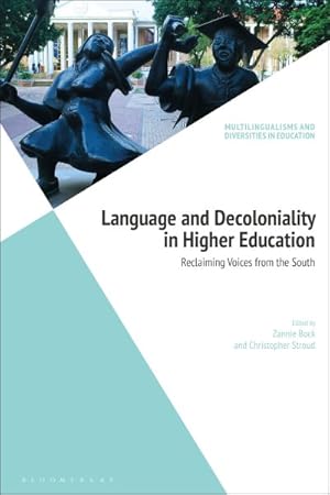 Seller image for Language and Decoloniality in Higher Education : Reclaiming Voices from the South for sale by GreatBookPrices