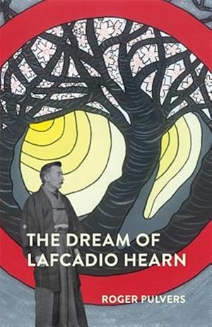 Bild des Verkufers fr The Dream of Lafcadio Hearn zum Verkauf von GreatBookPrices