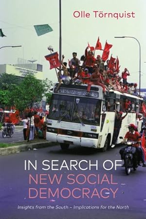 Bild des Verkufers fr In Search of New Social Democracy : Insights from the South - Implications for the North zum Verkauf von GreatBookPrices