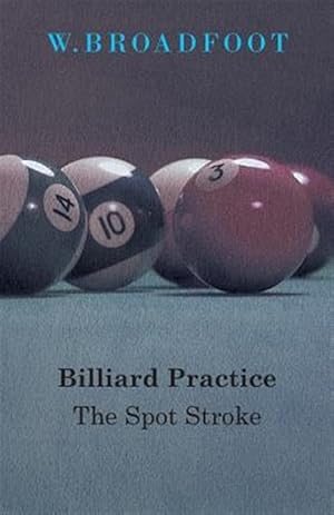 Bild des Verkufers fr Billiard Practice - The Spot Stroke zum Verkauf von GreatBookPrices