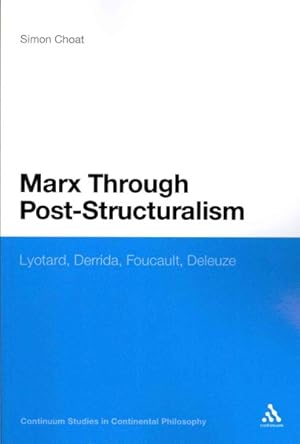 Seller image for Marx Through Post-Structuralism : Lyotard, Derrida, Foucault, Deleuze for sale by GreatBookPrices