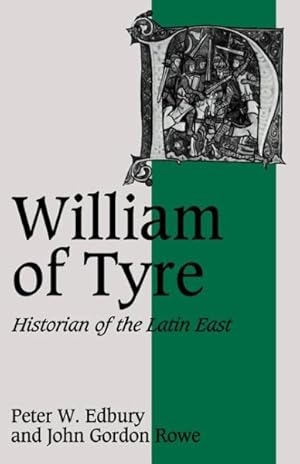 Seller image for William of Tyre : Historian of the Latin East for sale by GreatBookPrices