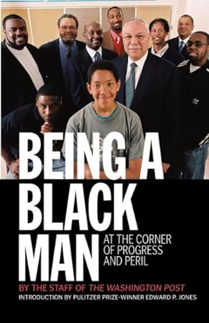 Seller image for Being a Black Man : At the Corner of Progress and Peril for sale by GreatBookPrices