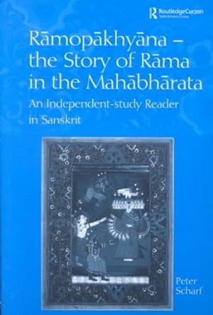 Imagen del vendedor de Ramopakhyana-The Story of Rama in the Mahabharata : An Independent-Study Reader in Sanskrit a la venta por GreatBookPrices