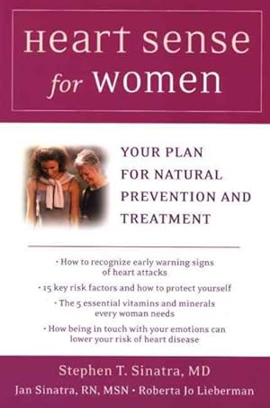 Imagen del vendedor de Heart Sense for a Woman : Your Plan for Natural Prevention and Treatment a la venta por GreatBookPrices