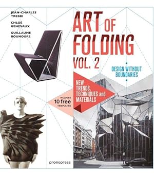 Seller image for Art of Folding : New Trends, Techniques and Materials: Design Without Boundaries for sale by GreatBookPrices