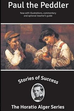 Immagine del venditore per Stories of Success: Paul the Peddler (Illustrated) venduto da GreatBookPrices