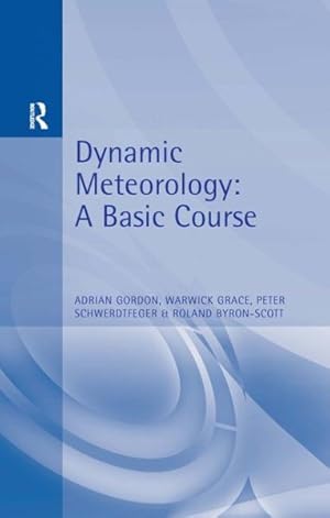 Image du vendeur pour Dynamic Meteorology : A Basic Course mis en vente par GreatBookPricesUK