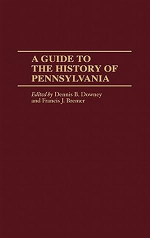Bild des Verkufers fr Guide to the History of Pennsylvania zum Verkauf von GreatBookPricesUK