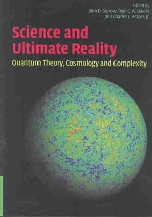 Seller image for Science and Ultimate Reality : Quantum Theory, Cosmology and Complexity for sale by GreatBookPrices