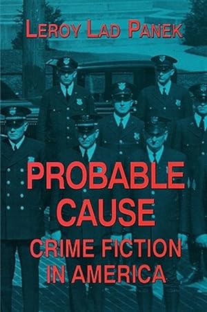 Seller image for Probable Cause : Crime Fiction in America for sale by GreatBookPrices