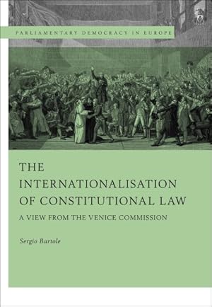 Bild des Verkufers fr Internationalisation of Constitutional Law : A View from the Venice Commission zum Verkauf von GreatBookPrices