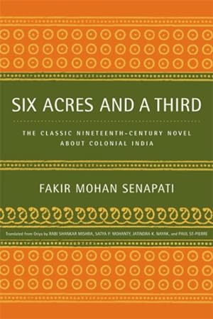 Seller image for Six Acres And a Third : The Classic Nineteenth-century Novel About Colonial India for sale by GreatBookPrices