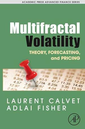 Seller image for Multifractal Volatility : Theory, Forecasting, and Pricing for sale by GreatBookPrices