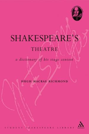 Immagine del venditore per Shakespeare's Theatre : A Dictionary Of His Stage Context venduto da GreatBookPrices